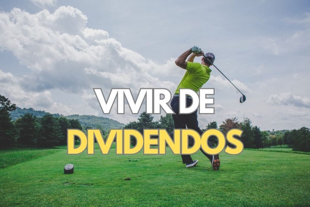 Vivir de dividendos